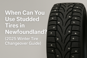 When Can You Use Studded Tires in Newfoundland? (2025 Winter Tire Changeover Guide)
